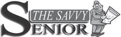 Dear Savvy Senior