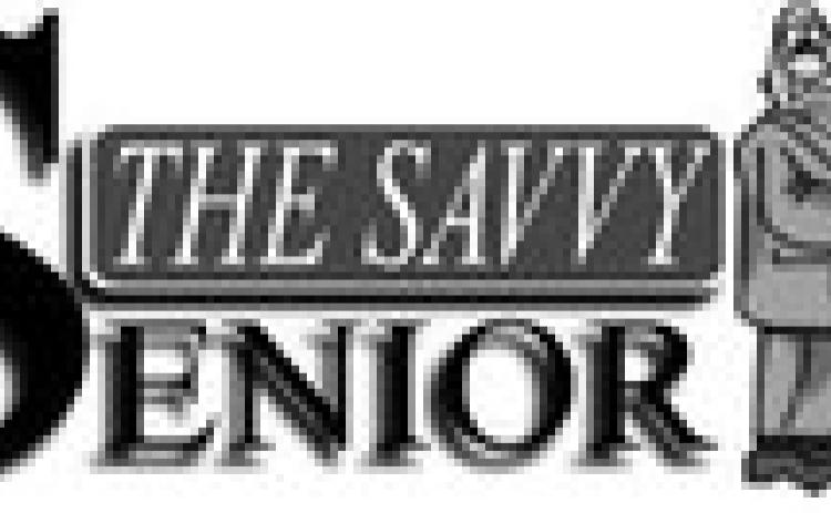 Dear Savvy Senior